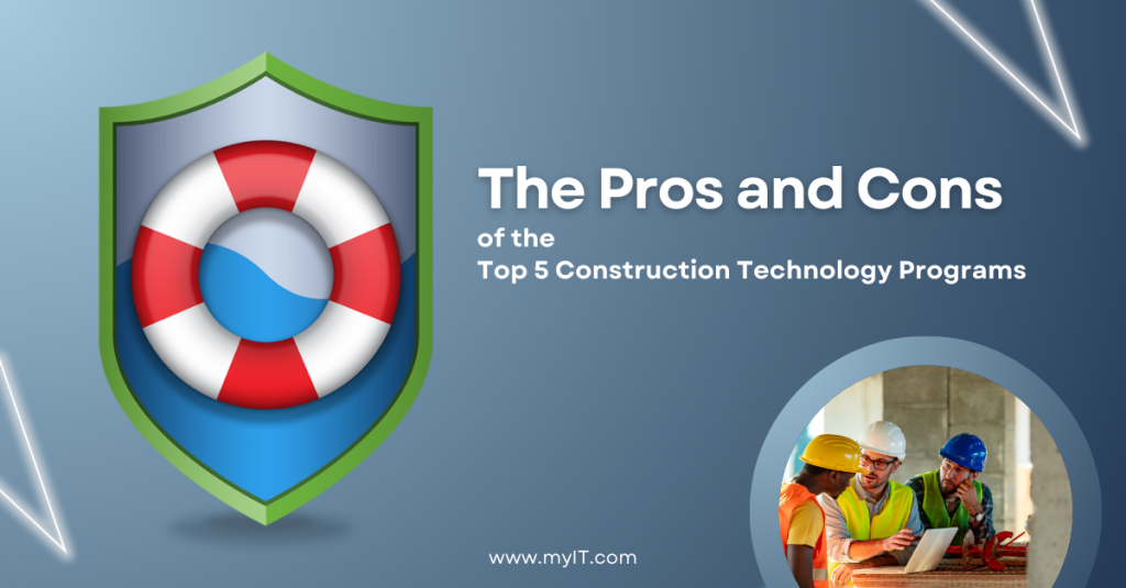 The Pros and Cons of the Top 5 Construction Technology Programs